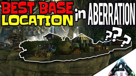 The Best Base Location In Aberration Ark Survival Evolved Green