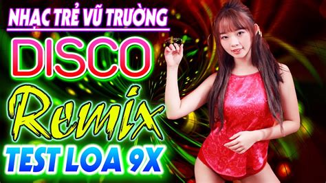 LIÊN KHÚC DISCO NHẠC TEST LOA BASS CỰC ÊM 2022 Tổng Hợp Nhạc Gái Xinh