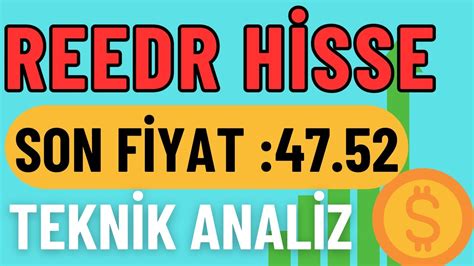 REEDR HİSSE TEKNİK ANALİZ YouTube