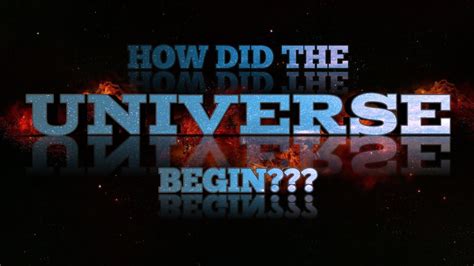 How Did The Universe Begin The Big Bang Theory Explained Youtube