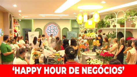 C Mara Da Mulher De Apucarana Realiza Happy Hour De Neg Cios Youtube