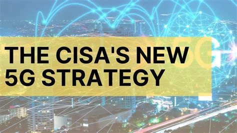 The Cisa S New G Strategy Has Been Released Youtube