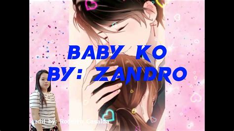 Baby Ko By Zandrosong Lyrics Wlyricslyns Yt Music Lover And