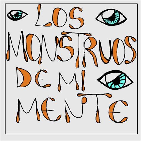 Los Monstruos De Mi Mente