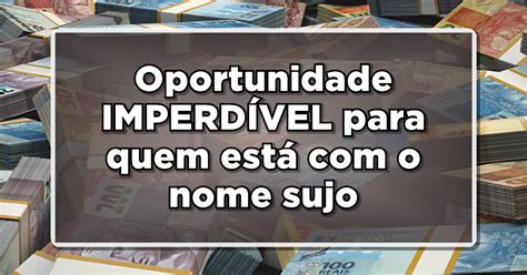 COMO LIMPAR NOME SUJO DESCONTO DE ATÉ 99 Saiba tudo aqui