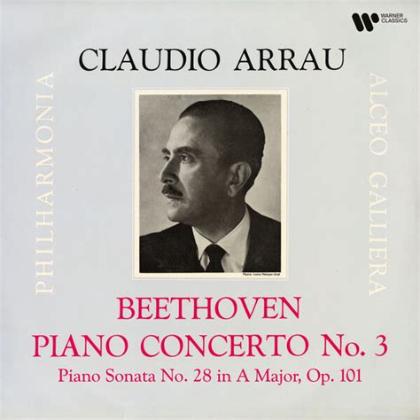 Claudio Arrau – Beethoven: Piano Concerto No. 3, Op. 37 & Piano Sonata ...