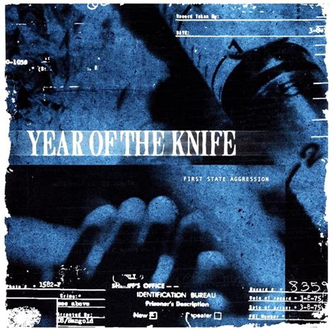 Year Of The Knife First State Aggression Lyrics And Tracklist Genius