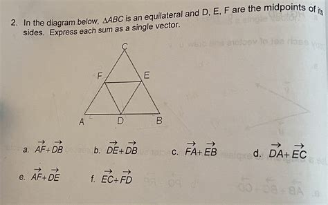 [solved] 2 In The Diagram Below Aabc Is An Equilateral And D E F Are Course Hero