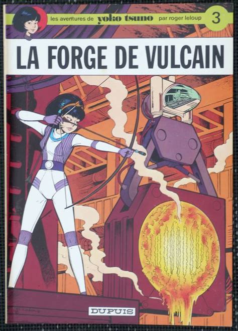 Yoko Tsuno 3 La Forge De Vulcain B Erstausgabe Catawiki