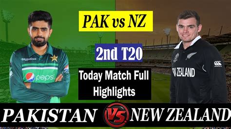 Full Highlights Today Match Pak Vs Nz Pakistan Vs New Zealand Match