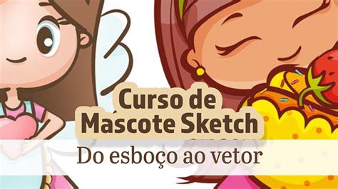 Curso de Mascote Sketch Do esboço ao vetor Lunna Design Cursos