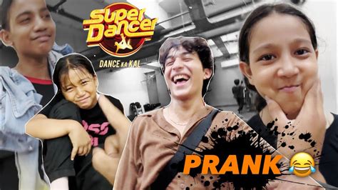 Super Dancer Ke Bachon Ke Sath Prank Kar Diya YouTube