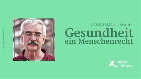 Utopien im Reallabor Gesundheit ein Menschenrecht Körber Stiftung