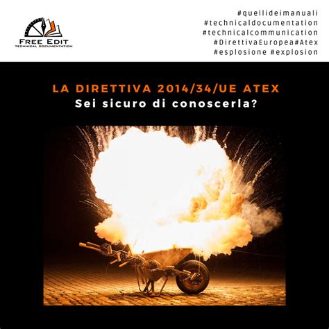 LA DIRETTIVA 2014 34 UE ATEX SEI SICURO DI CONOSCERLA Free Edit