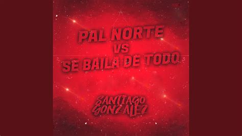 Pal Norte Vs Se Baila De Todo YouTube Music