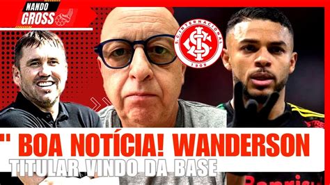 Inter A Boa Not Cia Sobre Wanderson Dm Lotado Um Titular Vindo Da