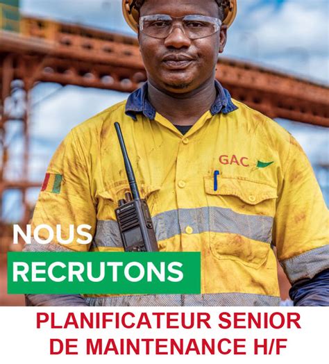 GAC RECRUTE PLANIFICATEUR SENIOR DE MAINTENANCE H F Y A Bara Offres