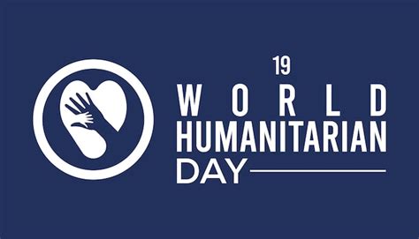 Dia Mundial Da Humanidade Whd Observado Todos Os Anos Em De