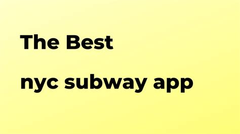 What Is The Best Nyc Subway App