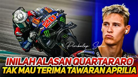 KONYOLFABIO QUARTARARO MENYESAL TOLAK TAWARAN APRILIA PILIH GAJI BESAR