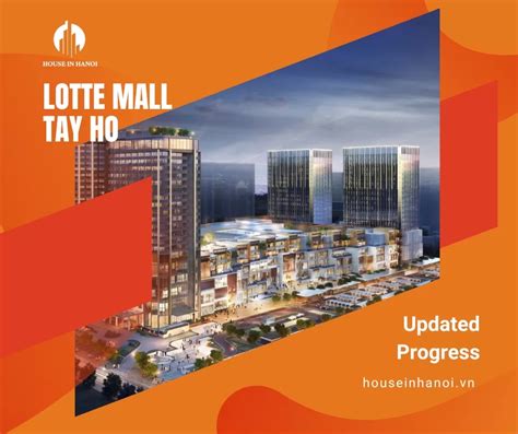 Lotte Mall Tay Ho Hanoi S Latest Retail And Commercial Hub Taking Shape