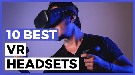 Best Vr Headsets In 2024 How To Choose A Good Vr Headset Youtube