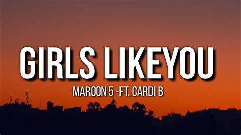 Maroon 5 Girls Like You Lyrics Ft Cardi B Youtube