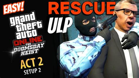 Easy Rescue Ulp How To Do Act Setup Without Enemies For Your