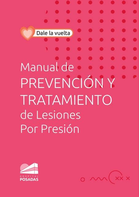 Manual de prevención y tratamiento de lesiones por presión Florencia