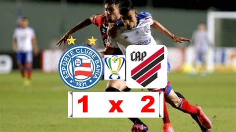 Gols De Bahia X Athletico Pela Copa Do Brasil Tricolor Sai Na Frente