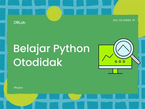 Tips Wajib Untuk Pemula Ketika Belajar Python Secara Otodi