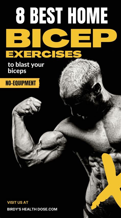 An Older Man Flexing His Muscles With The Words Best Home Bicep Exercises