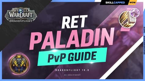 Retribution Paladin Dragonflight Pvp Guide Best Race Talents Gear | Hot ...