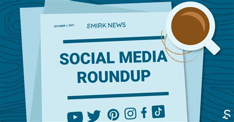 Top 5 September 2021 Social Media Updates Smirk New Media