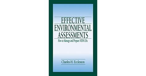 Effective Environmental Assessments How To Manage And Prepare Nepa Eas