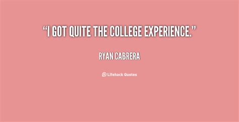 Ryan Cabrera S Quotes Famous And Not Much Sualci Quotes