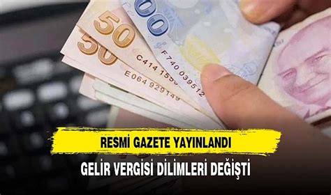 Resmi Gazete de yayımlandı Gelir vergisi dilimlerinde değişiklik