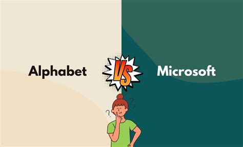 Alphabet Vs Microsoft What S The Difference With Table