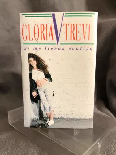 Cassette Gloria Trevi Si Me Llevas Contigo Cuotas sin interés