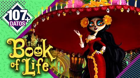 107 datos de El libro de la vida The Book of Life Cómo ENGAÑÓ