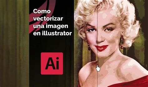 C Mo Vectorizar Una Imagen En Illustrator Caronte Blog