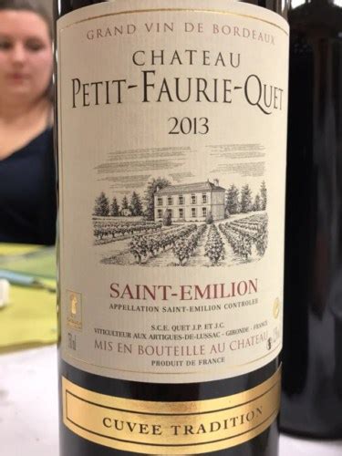 Ch Teau Petit Faurie Quet Cuv E Tradition Saint Milion Vivino Us