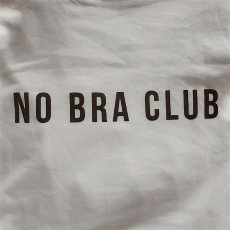 Pin By Mariana Ramalho On T Shirts In No Bra Club Funky Shirts