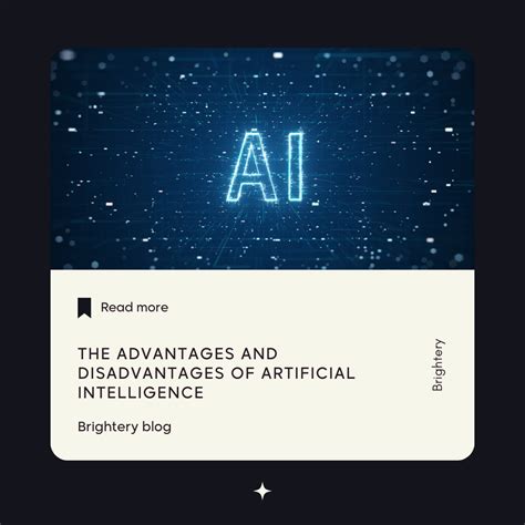 The Advantages And Disadvantages Of Artificial Intelligence Brightery