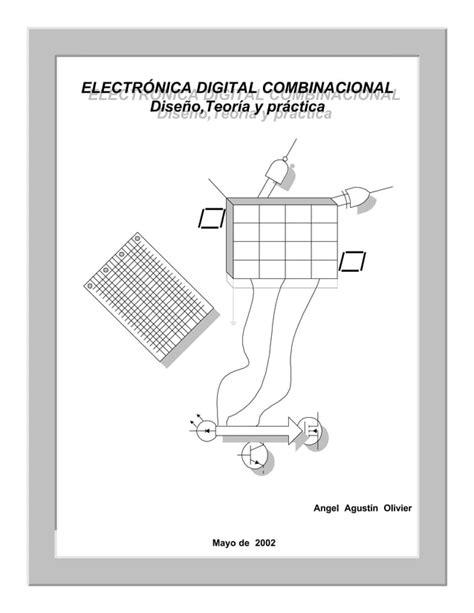 Libro De Electronica Digital Combinacional Diseno Teoria Y Practica