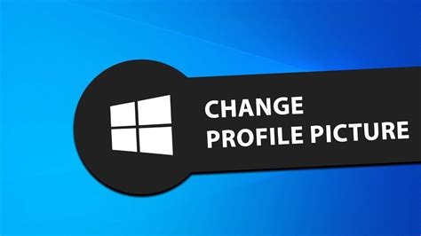 How To Change Your Profile Picture In Windows 10 YouTube