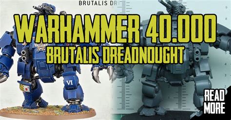 Warhammer 40000 Space Marine Brutalis Dreadnought Chaosbunkerde