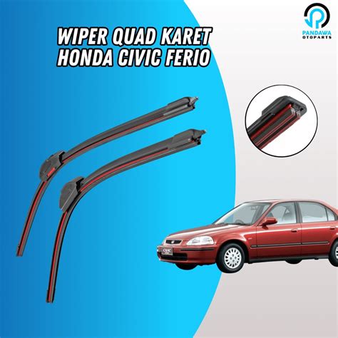 Jual Wiper Quad Blade Honda Civic Ferio Wiper Lapis Karet