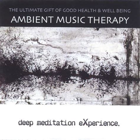 Amazon Music Unlimited Ambient Music Therapy Deep Meditation Experience