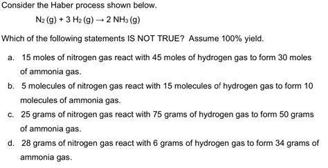 Solved Consider The Haber Process Shown Below N2 G 3